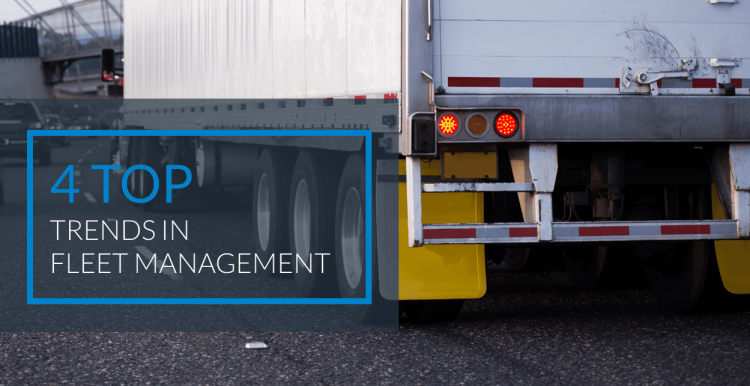 Blog - 4 Top Trends in Fleet Management 4 Top Trends in Fleet Management